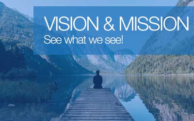 See what we see! Understand our vision and mission. Join us on the journey to where we want to be.